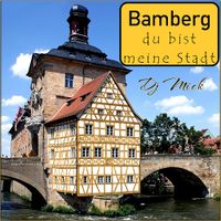 Bamberg du bist meine Stadt - Dj Mick