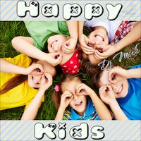 happy Kids - Dj Mick