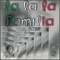 la familia - Dj Mick